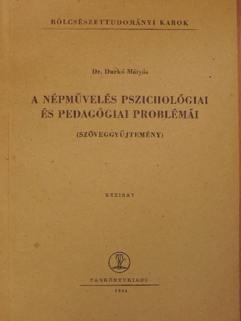 Anton Jurovszky - A népművelés pszichológiai és pedagógiai problémái [antikvár]