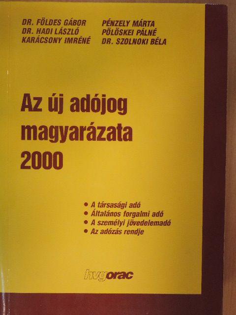 Dr. Földes Gábor - Az új adójog magyarázata 2000 [antikvár]