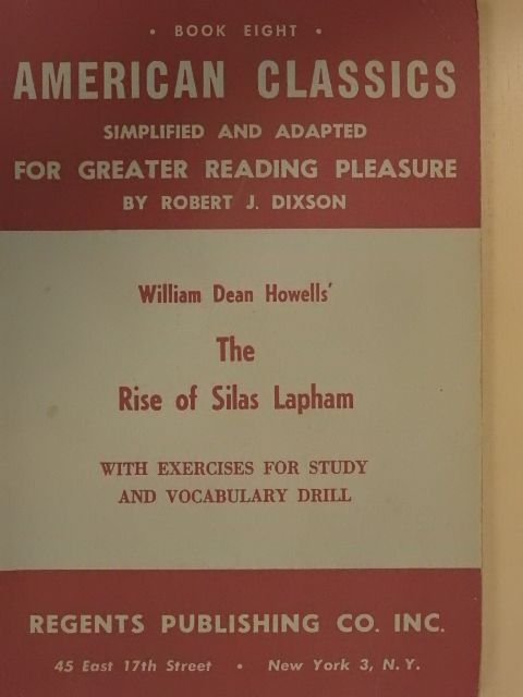 Robert J. Dixson - The Rise of Silas Lapham [antikvár]