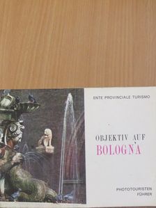 Mario Carafóli - Objektiv auf Bologna [antikvár]