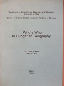 Dr. Tóth József - Who's Who In Hungarian Geography [antikvár]