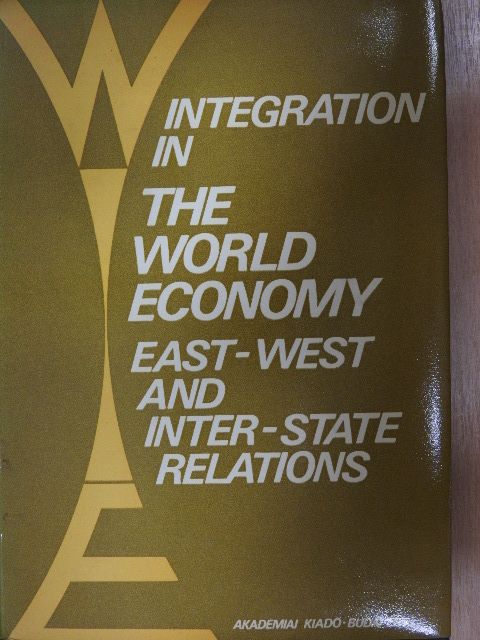 József Nyilas - Integration in the World Economy  [antikvár]