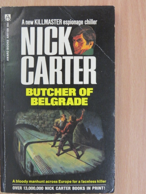 Nick Carter - Butcher of Belgrade [antikvár]
