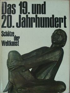 Norbert Lynton - Das 19. und 20. Jahrhundert [antikvár]