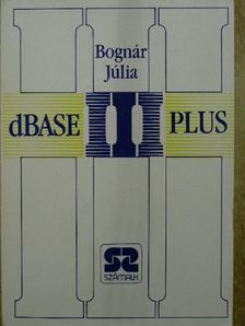 Bognár Júlia - dBASE III Plus [antikvár]