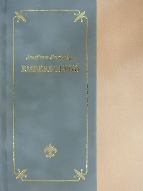 Josef von Ferenczy - Emberbolygó [antikvár]