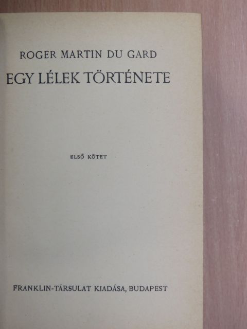 Roger Martin du Gard - Egy lélek története I-II. [antikvár]
