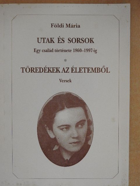 Földi Mária - Utak és sorsok [antikvár]