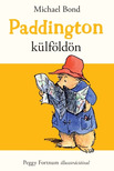 Michael Bond - Paddington külföldön [eKönyv: epub, mobi]