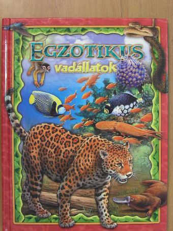 Egzotikus vadállatok [antikvár]