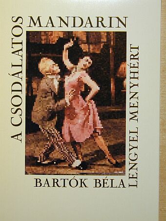 Bartók Béla - A csodálatos mandarin [antikvár]