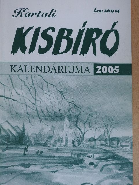 Búth Emília - Kartali Kisbíró Kalendáriuma 2005 [antikvár]