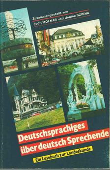 Molnár Judit, Szinna Undine - Deutschsprachiges über deutsch Sprechende [antikvár]