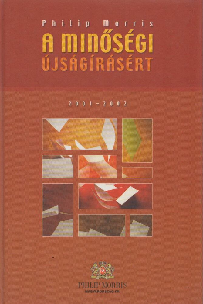 Bajnai Zsolt (szerk.) - A minőségi újságírásért 2001-2002 [antikvár]