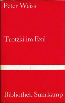 Peter Weiss - Trotzki im Exil [antikvár]