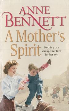 Anne Bennett - A Mother's Spirit [antikvár]