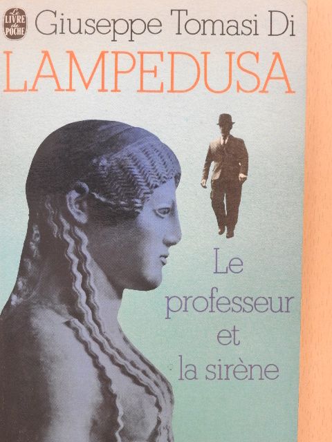 Giuseppe Tomasi di Lampedusa - Le professeur et la siréne [antikvár]