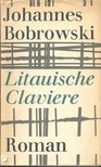 Bobrowski, Johannes - Litauische Claviere [antikvár]