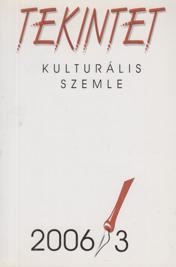 Ördögh Szilveszter - Tekintet 2006/3 [antikvár]