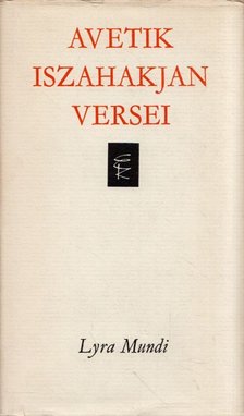 Avetik Iszahakjan - Avetik Iszahakjan versei [antikvár]