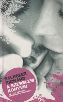 Salinger Richárd - A szerelem könyvei [antikvár]