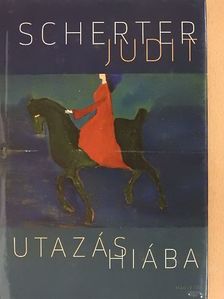 Scherter Judit - Utazás hiába [antikvár]