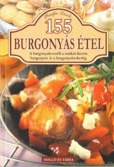Bártfai László - 155 burgonyás étel [antikvár]