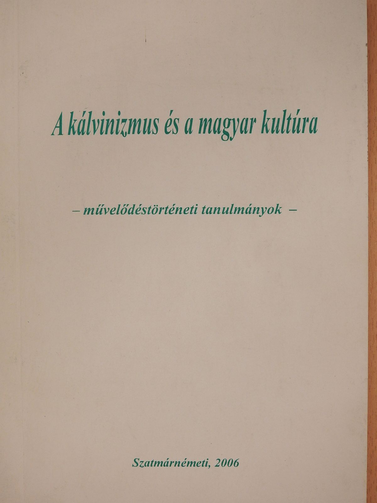 Arday Géza - A kálvinizmus és a magyar kultúra (dedikált példány) [antikvár]