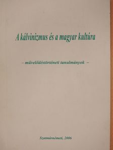 Arday Géza - A kálvinizmus és a magyar kultúra (dedikált példány) [antikvár]