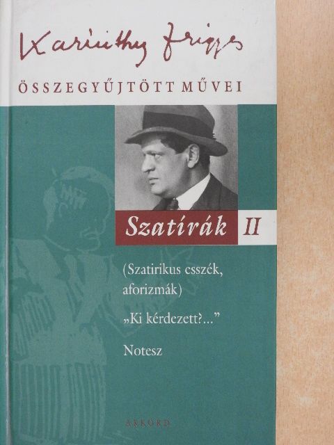 Karinthy Frigyes - Szatírák II. [antikvár]
