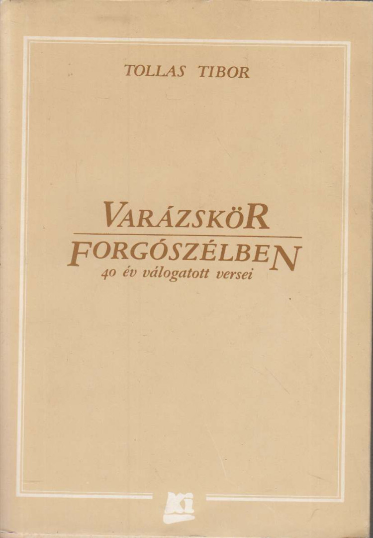 Tollas Tibor - Varázskör / Forgószélben [antikvár]