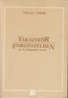 Tollas Tibor - Varázskör / Forgószélben [antikvár]