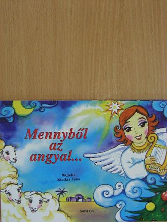 Mennyből az angyal... [antikvár]
