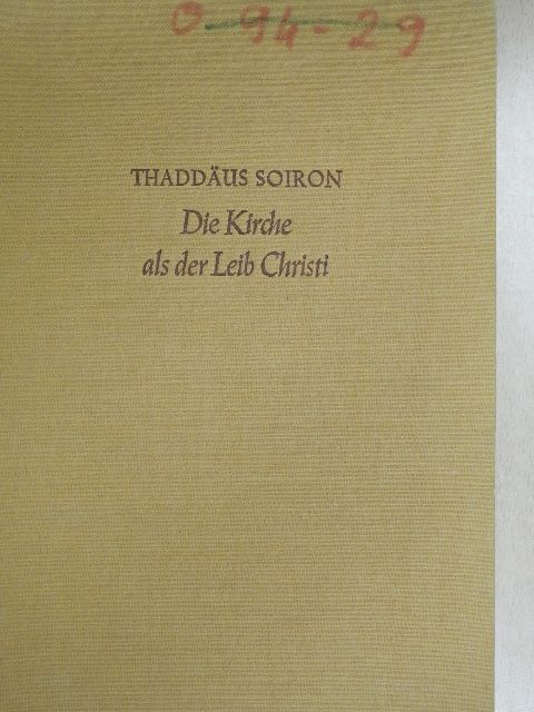 Die Kirche als der Leib Christi [antikvár]