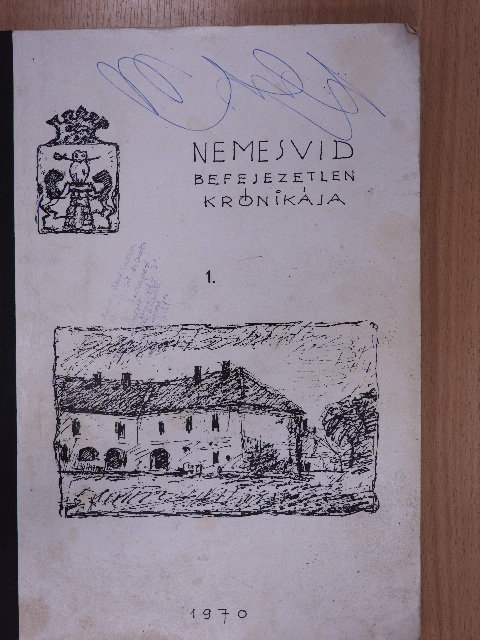 Dr. Kiss F. László - Nemesvid befejezetlen krónikája 1. [antikvár]