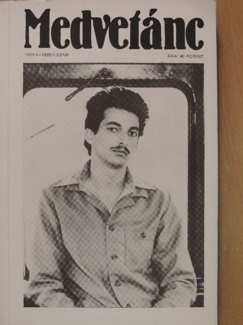 Bán Zoltán - Medvetánc 1984/4-1985/1. [antikvár]