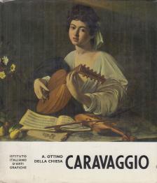 Chiesa, Angela Ottino Della - Caravaggio [antikvár]