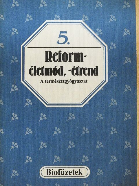 Reforméletmód, -étrend [antikvár]