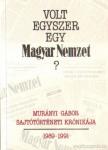 Murányi Gábor - Volt egyszer egy Magyar Nemzet? [antikvár]