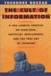 Theodore Roszak - Cult of Information [antikvár]