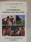 Dr. Dávid Orsolya - Létkérdések, emberi kapcsolatok a Biblia és a művészetek tükrében [antikvár]