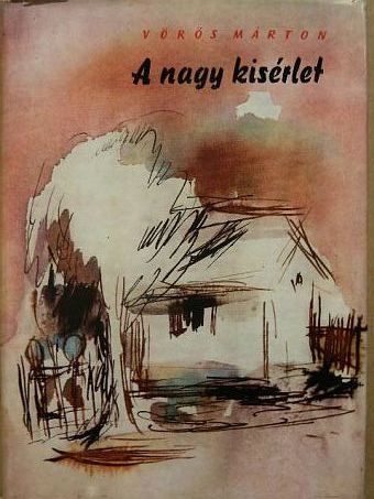 Vörös Márton - A nagy kisérlet [antikvár]