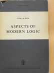 Evert W. Beth - Aspects of Modern Logic [antikvár]