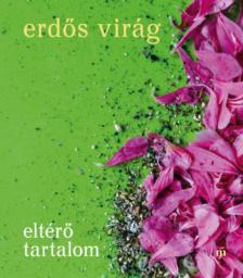Erdős Virág - Eltérő tartalom [antikvár]