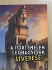 Eric Chaline - A történelem legnagyobb átverései [antikvár]