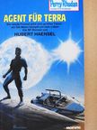Hubert Haensel - Agent für Terra [antikvár]