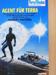 Hubert Haensel - Agent für Terra [antikvár]