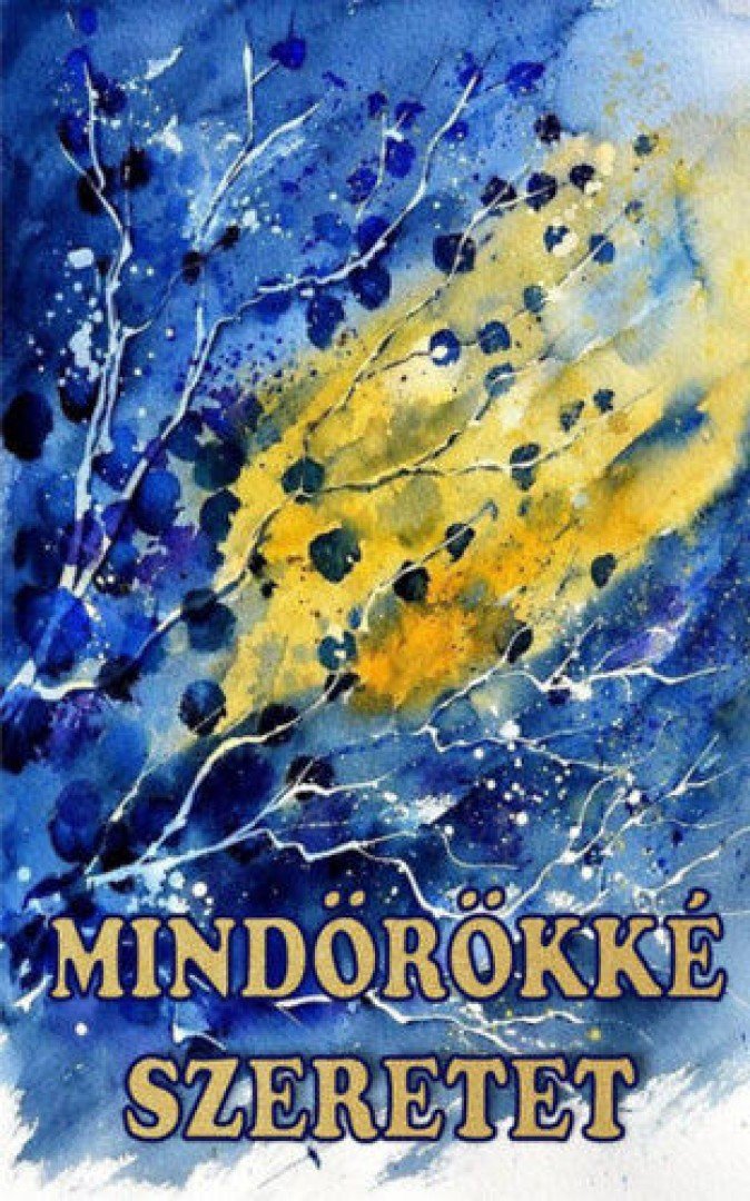Szerk.: Vágó Gy. Zsuzsanna - Mindörökké szeretet [antikvár]