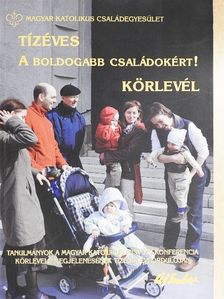 Bíró László - Tízéves A boldogabb családokért! körlevél [antikvár]