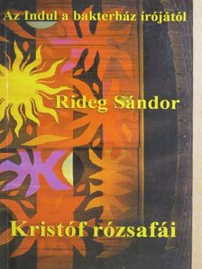 Rideg Sándor - Kristóf rózsafái [antikvár]